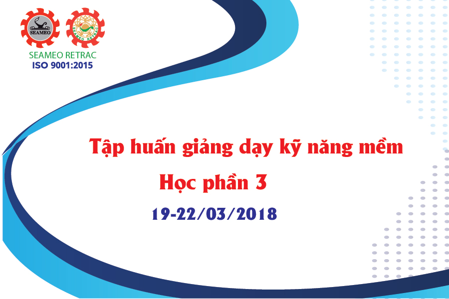 Tập huấn giảng dạy kỹ năng mềm – học phần 3