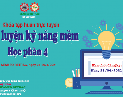 Khoá tập huấn về “Huấn luyện Kỹ năng mềm – Học phần 4”