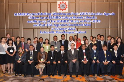 SEAMEO Regional Meeting on Post-2015 Education Agenda and Planning Workshop on SEAMEO College
