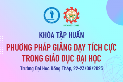 Khóa tập huấn về “Phương pháp Giảng dạy Tích cực trong Giáo dục Đại học”