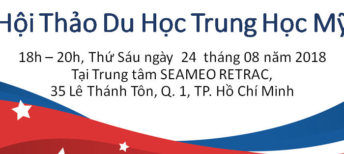 Hội Thảo Du Học Trung Học Mỹ tháng 8/2018