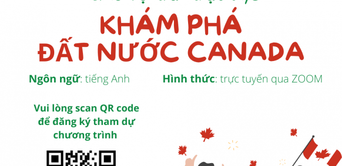 Chuỗi hội thảo trực tuyến: KHÁM PHÁ ĐẤT NƯỚC CANADA 2022