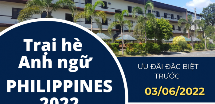 TRẠI HÈ ANH NGỮ PHILIPPINES 2022