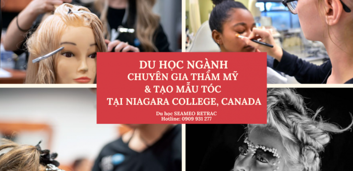 DU HỌC NGÀNH CHUYÊN GIA THẨM MỸ & TẠO MẪU TÓC TẠI NIAGARA COLLEGE