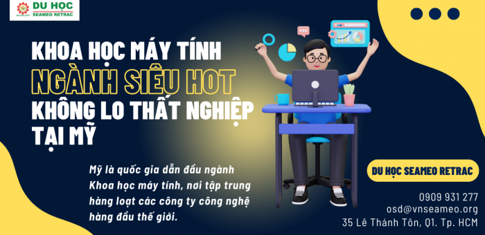 KHOA HỌC MÁY TÍNH – NGÀNH SIÊU HOT – KHÔNG LO THẤT NGHIỆP TẠI MỸ