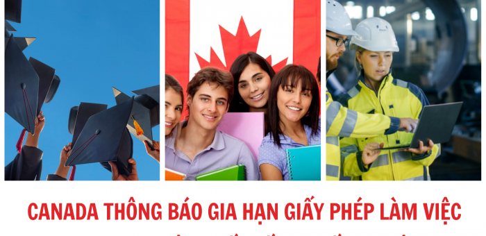 CANADA THÔNG BÁO GIA HẠN GIẤY PHÉP LÀM VIỆC CHO SINH VIÊN QUỐC TẾ SAU TỐT NGHIỆP