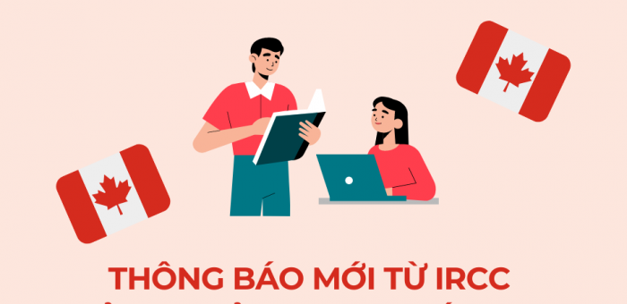 THÔNG BÁO MỚI TỪ IRCC ẢNH HƯỞNG NHƯ THẾ NÀO ĐẾN DU HỌC SINH?